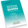 Rehabilitering inom hälso- och sjukvård – BARN